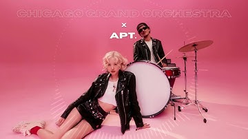 APT. - Rosé & Bruno Mars Orchestra Version