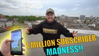 1 MILLION SUBSCRIBERS MADNESS!!