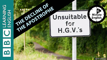 The decline of the apostrophe - 6 Minute English