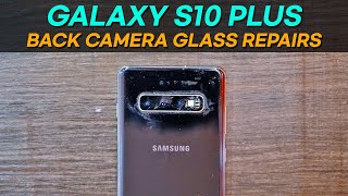 Samsung Galaxy S10 Plus Back Camera Glass Replacement in 5 Minutes!!!!