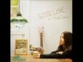 Rihwa and Michelle Branch  Good Love