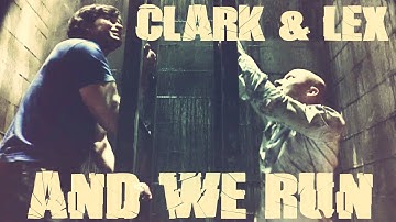 Clark & Lex | And we Run【Remake】「MV」
