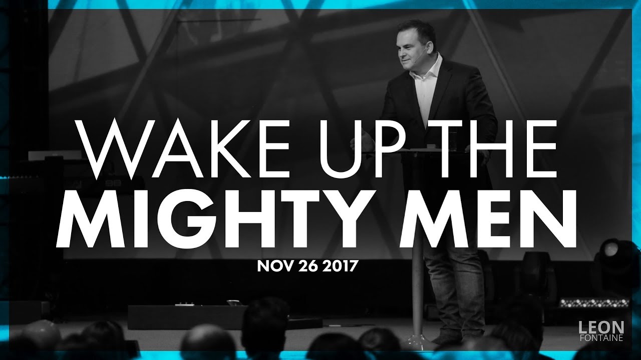 Wake Up the Mighty Men - YouTube