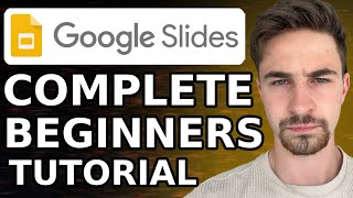 Google Slides Tutorial For Beginners (2024) | How to Use Google Slides