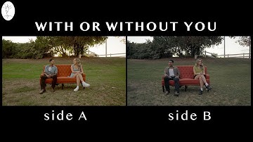 With or Without You (U2) - Music Video