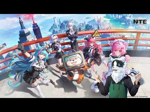 【NTE 】初めてのNTE　とりあえずストーリー進めたり散策する！！＃１