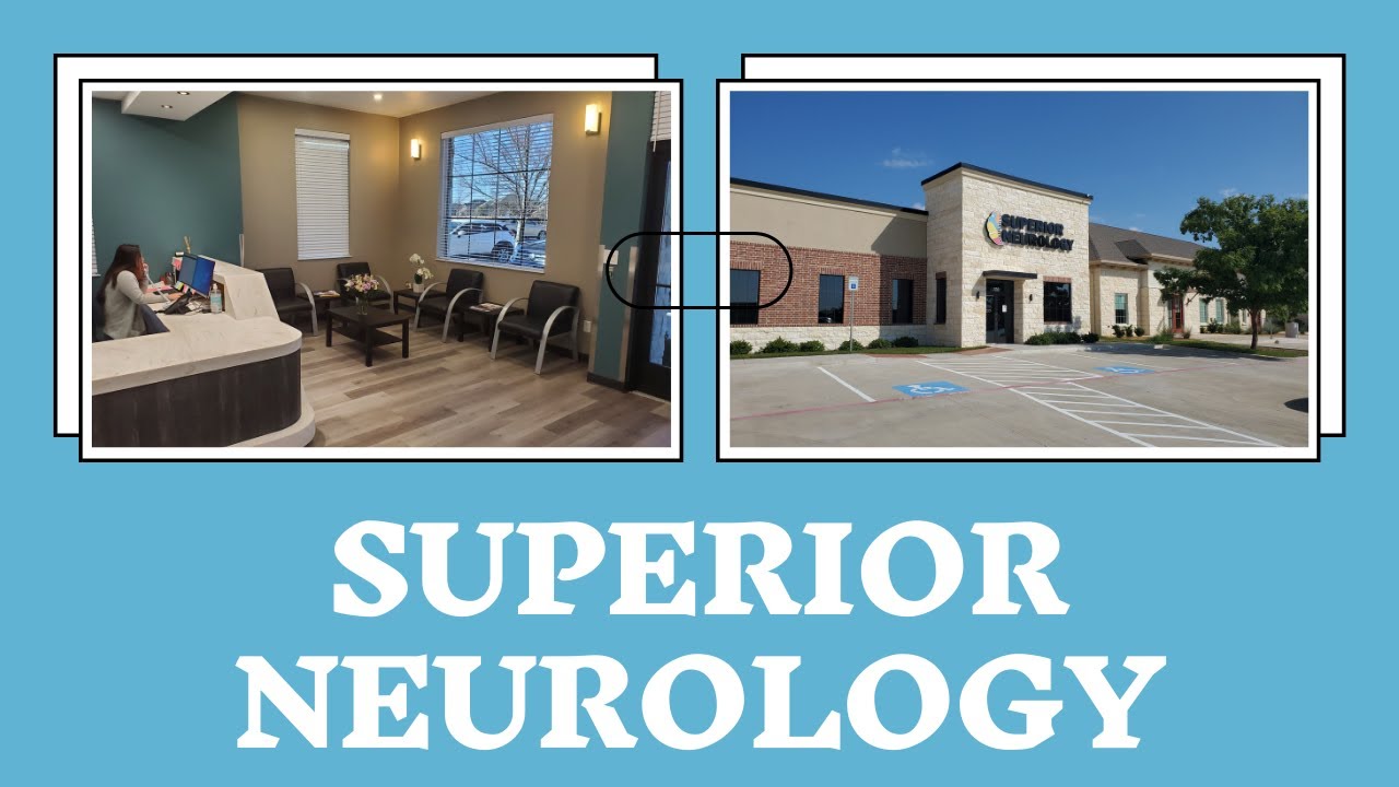 SUPERIOR NEUROLOGY Neurologist Murphy Texas Neurology Clinic Murphy TX YouTube