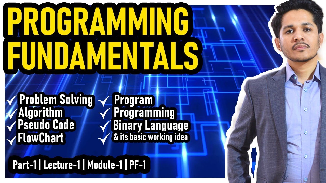 Part-1 | Lecture-1 | Module-1 | Programming Fundamentals | PF-1 ...