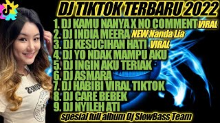 DJ TIKTOK TERBARU 2022 - DJ KAMU NANYA X NO COMMENT FYP TIK TOK VIRAL 2022 JEDAG JEDUG FULL BASS