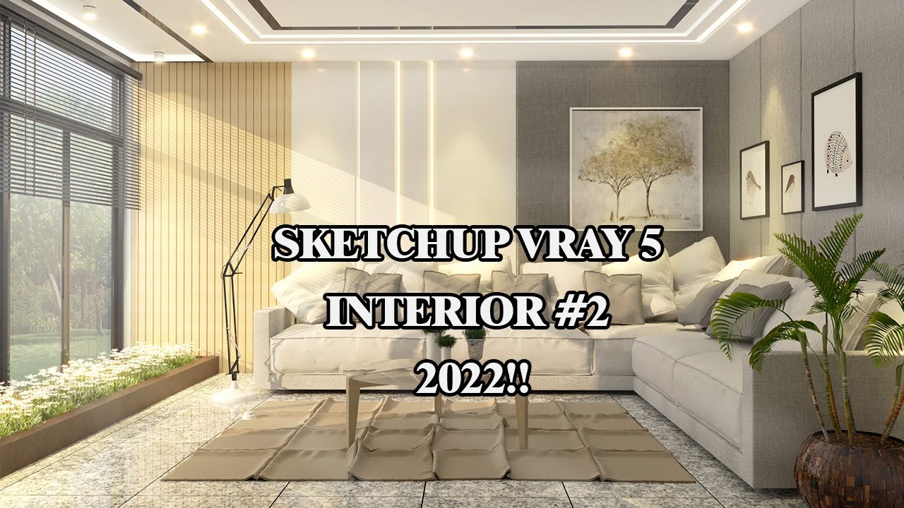 SKETCHUP VRAY 5 INTERIOR #2 - YouTube