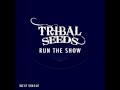 Tribal seeds  run the show