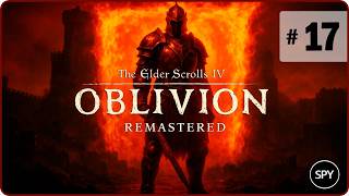 Прохождение ✸ The Elder Scrolls IV: Oblivion Remastered #17