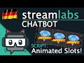 Animated Slots Twitch Neuheit! Streamlabs Chatbot Script ...