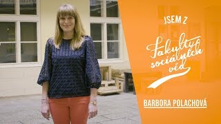 Jsem z FSV UK / Barbora Polachová