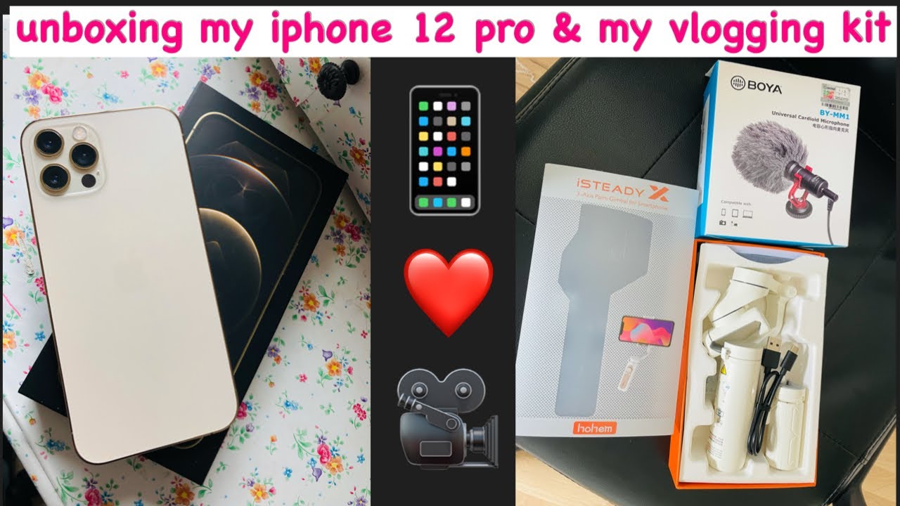 unboxing my iphone 12 pro & my vlogging kit. - YouTube
