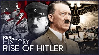 Adolf Hitler: From Downtrodden Veteran To Leader Of The Third Reich