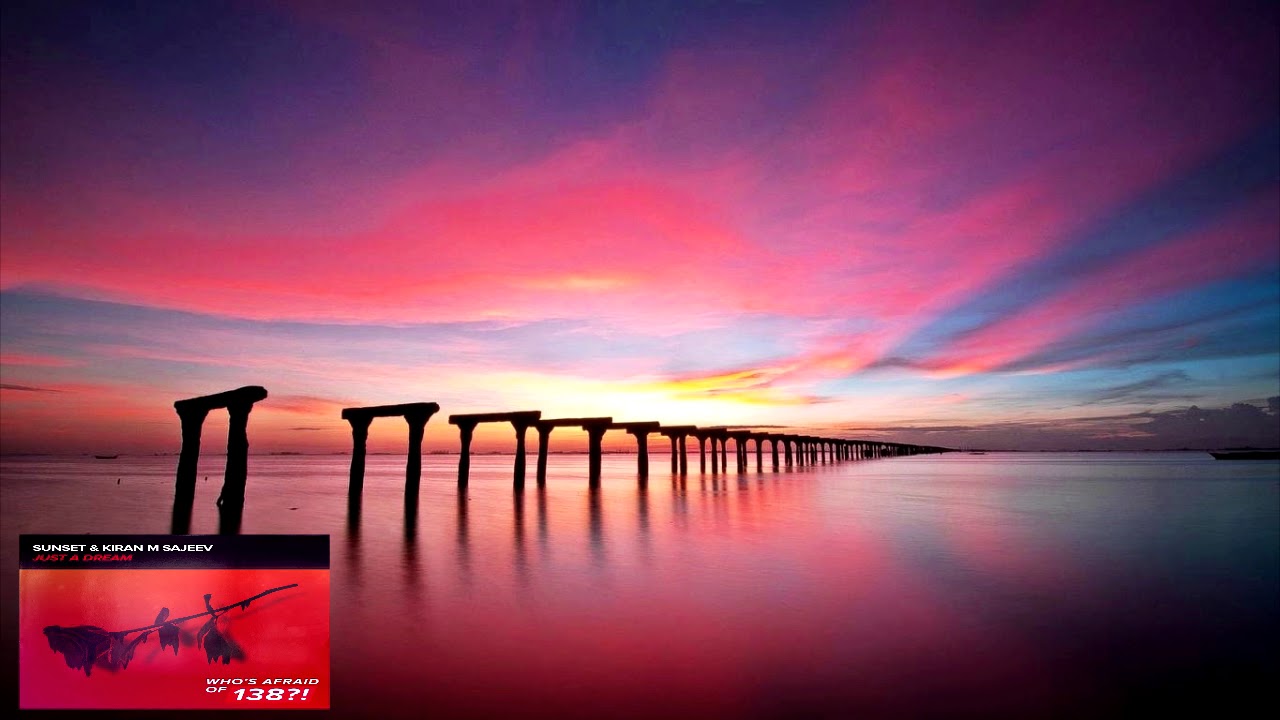 Sunset & Kiran M Sajeev - Just A Dream (Extended Mix)