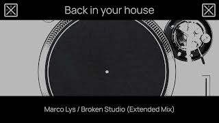 Marco Lys / Broken Studio (Extended Mix)
