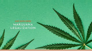 Marijuana Legalization | A Starting Point Explores