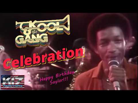 HAPPY BIRTHDAY, SAYLOR!!! - Kool & the Gang - Celebration!!!