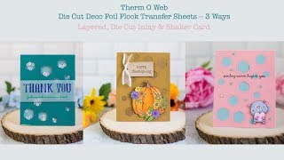 3 Ways to Make Backgrounds with Deco Flock Transfer Sheets