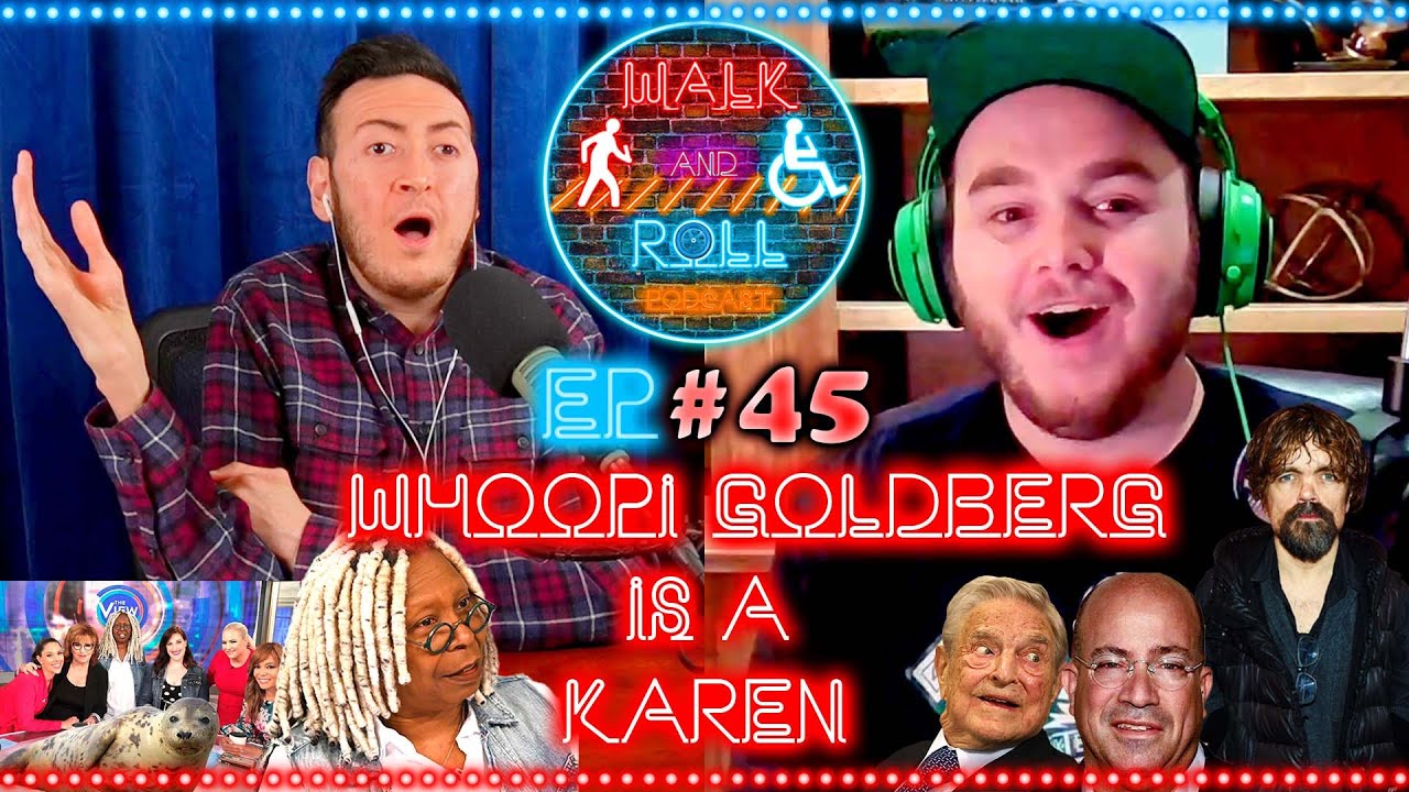 Whoopi Goldberg Is A Karen | Walk And Roll Podcast w/ Michael The Chairman & Ryan Radio #45