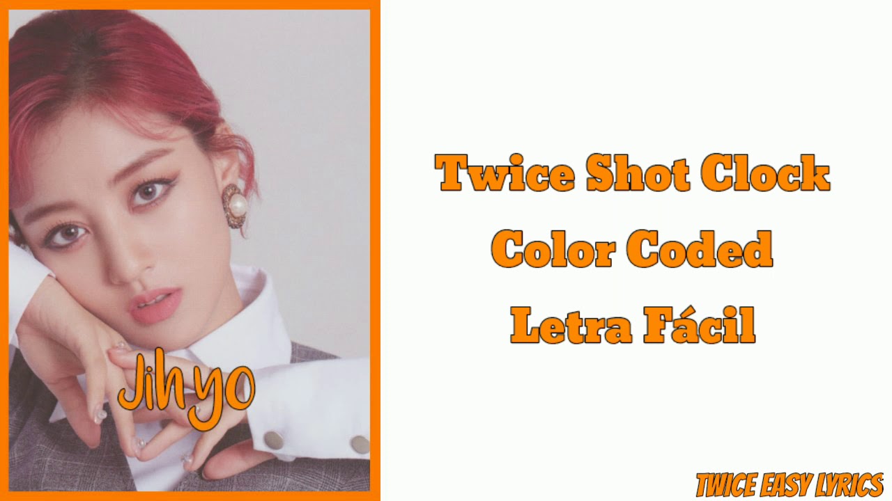 TWICE Shot Clock [Letra Fácil] [Easy Lyrics] YouTube