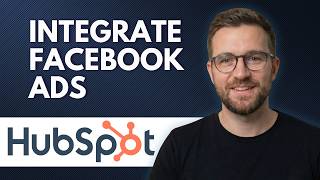 How To Integrate HubSpot With Facebook Ads (Step By Step 2026)