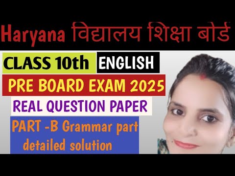 CLASS 10TH HBSE ENGLISH PRE BOARD QUESTION PAPER GRAMMAR PART DETAILED