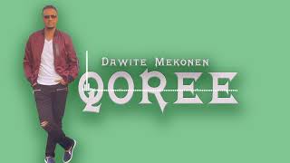 Dawite Mekonen Qoree Oromo/Oromiyaa Music Oldies but Goodies