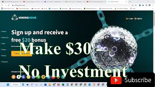 Earn 30Month Mining-Hour Website Review Get 20 Bonus On Signup No Deposit Needed