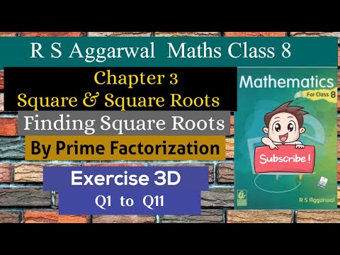 Square Roots by Prime Factorization | RS Aggarwal Class 8 Maths ...