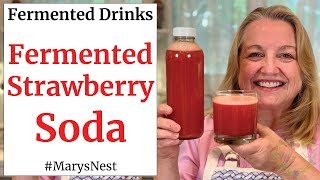 Fermented Strawberry Soda Recipe