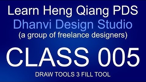 Heng Qiang Class 005 Draw tool 3  fill tool