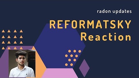 Reformatsky Reaction And Mechanism Of Organic Chemistry & Trick to Solve Problems
