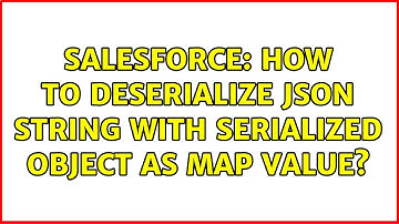 Salesforce: How to deserialize JSON string with serialized object as map value?