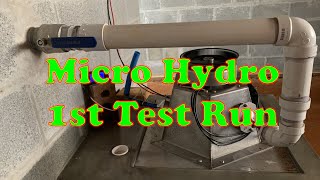 Micro Hydro  Generator 1st Run