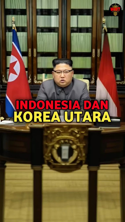 CURRENT RELATIONS BETWEEN INDONESIA AND NORTH KOREA
