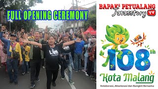 FULL OPENING CEREMONY MALANG 108 : RISE AND SHINE