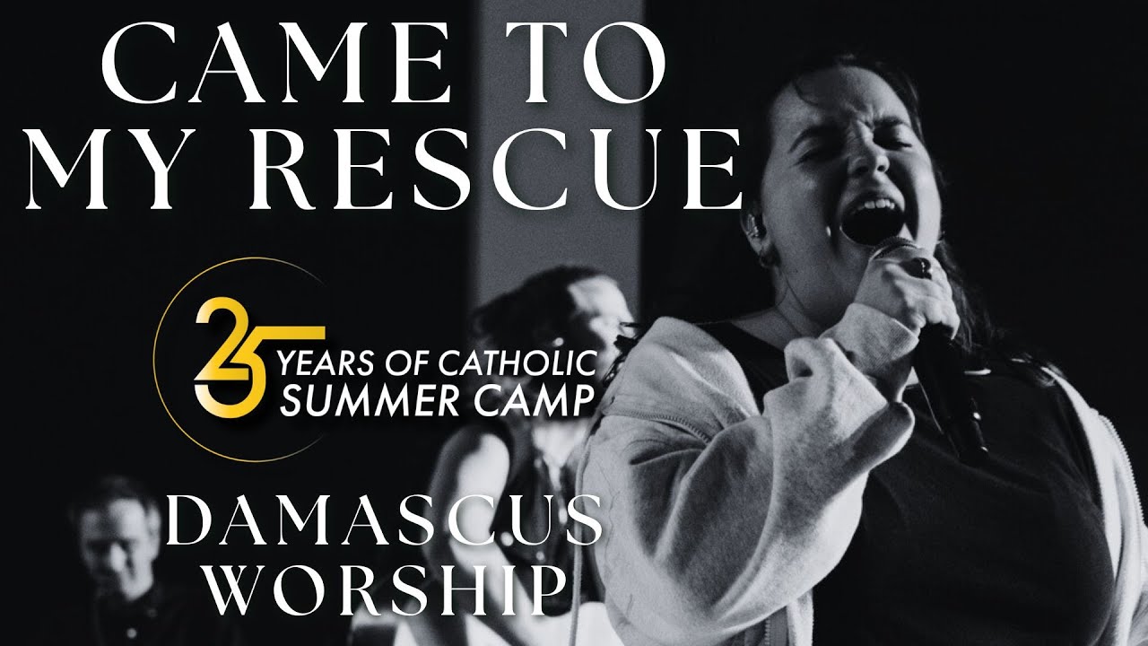 Came To My Rescue - Live - Damascus Worship, Olivia Parker