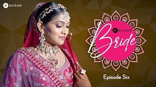SUGAR Bride - Episode 6 - Jyotsna And Prateek | #SUGARBrideTribe | SUGAR Cosmetics screenshot 5