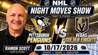 Penguins vs Golden Knights NHL Betting Odds & Picks, 10/17/26 | Night Moves Show