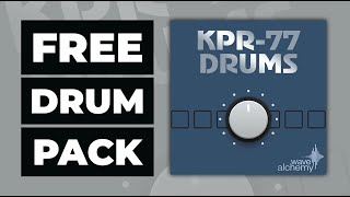 280 FREE Drum Samples | 87 KPR-77 Drums by Wave Alchemy