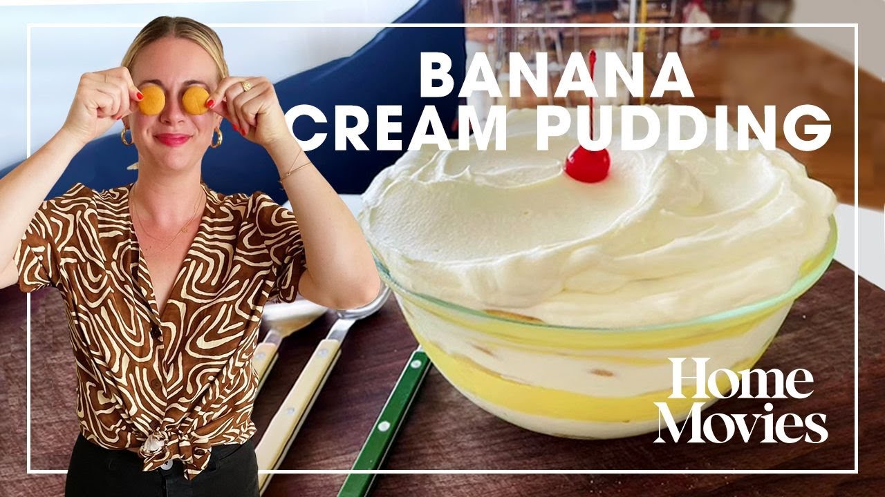 The BEST Banana Cream Pudding Ever | Home Movies with Alison Roman