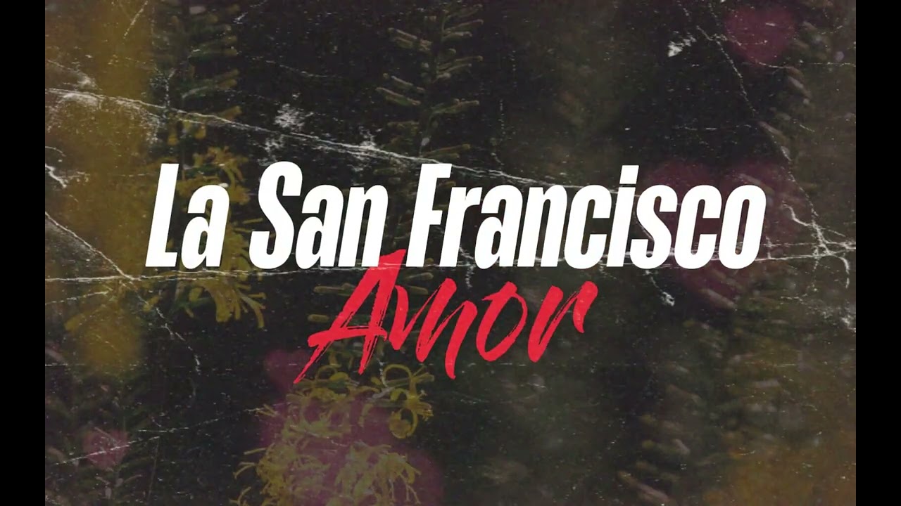 La San Francisco - Amor