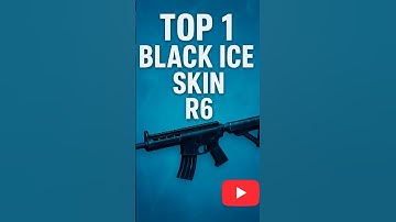 ❄️ TOP 1 | BLACK ICE SKIN | R6