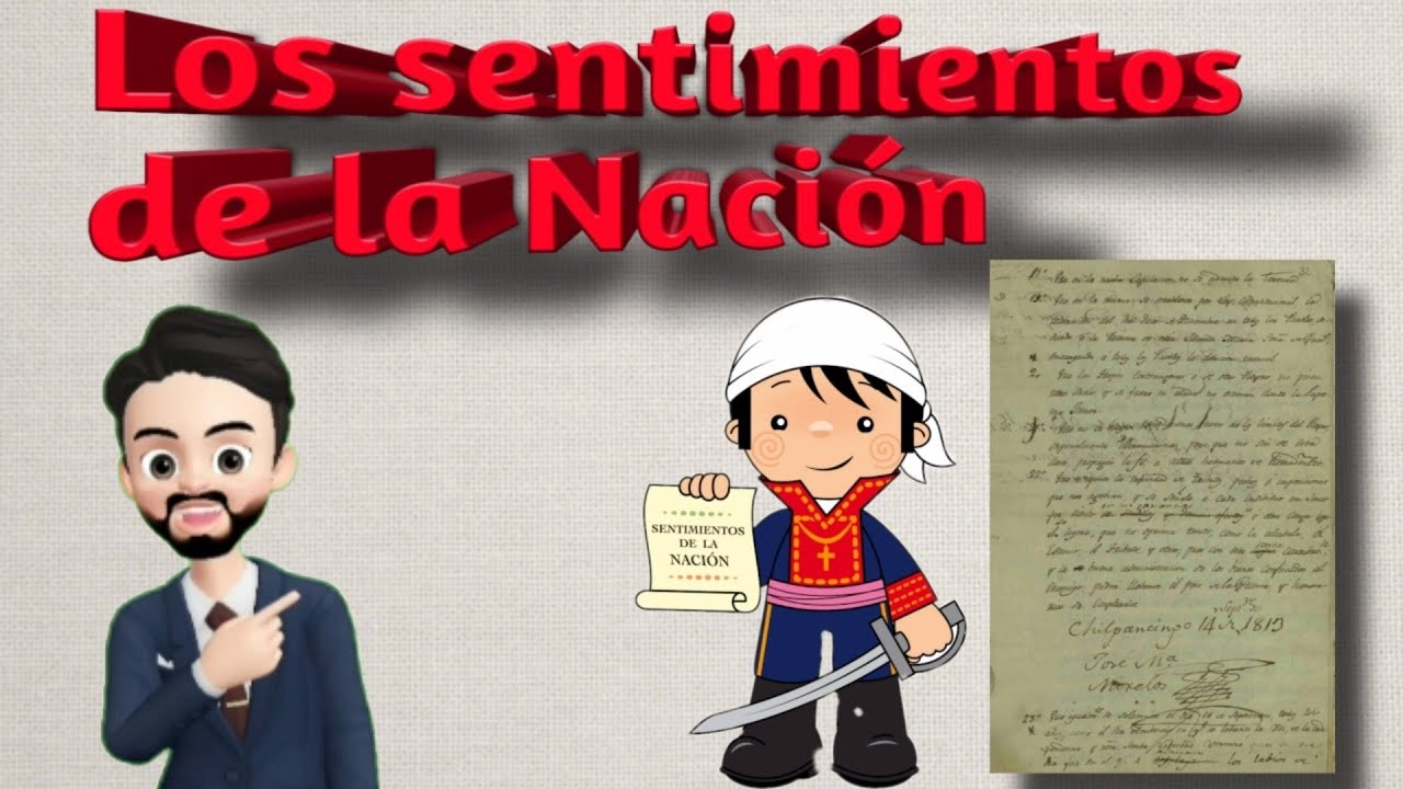 Los sentimientos de la Nación - José María Morelos y Pavón - YouTube