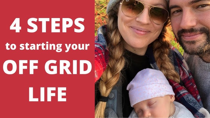 Living Off The Grid: What to Expect While Living the Life of