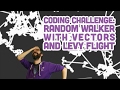 Coding Challenge #53: Random Walker with Vectors and Lévy Flight