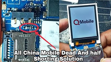all China Mobile Dead  Solution - All Qmobile Half Shorting Solution